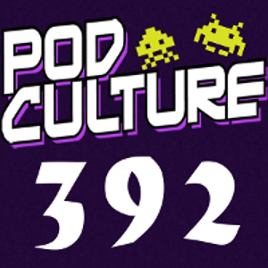 PodCulture 392: The Away Game