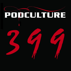 PodCulture 399: Floopy Doop – Part B