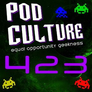 PodCulture 423: Hangin’ With My Peeps – Part A