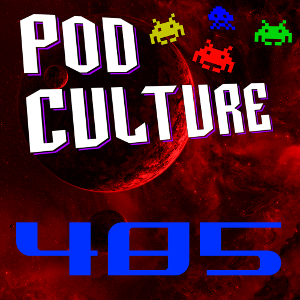 PodCulture 485: Radioactive Tacos – Part A