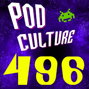 PodCulture 496: Fifty-Three Ninety-Seven Plus Tip – Part B