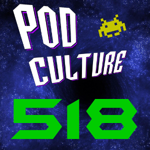 PodCulture 518: 2017 Year of the Focused Podcast – Part A