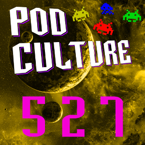 PodCulture 527: More Fudge Less Whiskey – Part A